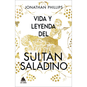Vida y leyenda del sultán Saladino