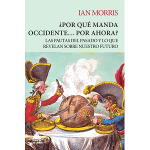 ¿Por qué manda Occidente… por ahora?