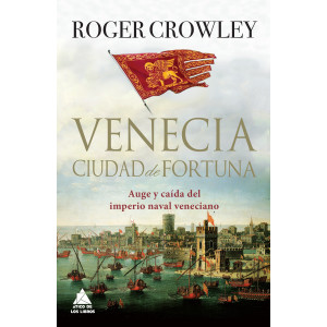 Venecia. Ciudad de fortuna