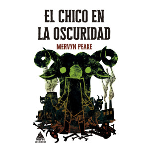 El chico en la oscuridad (Gormenghast 4)