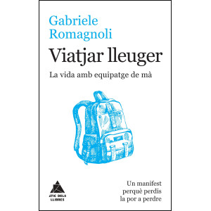 Viatjar lleuger. La vida amb equipatge de mà