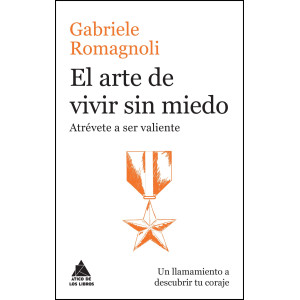 El arte de vivir sin miedo